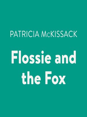 cover image of Flossie and the Fox
